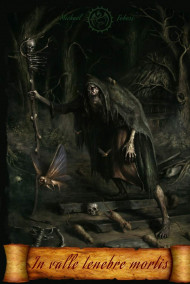In valle tenebre mortis